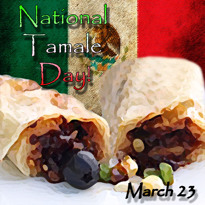 National Tamale Day Santa Barbara TamalesToGo